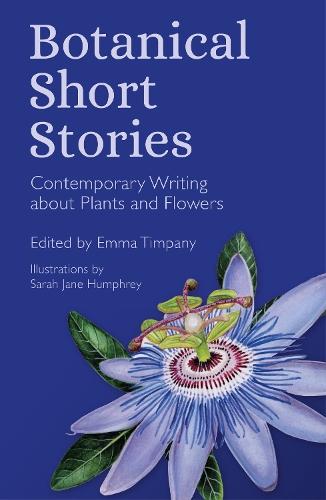Botanical Short Stories: Contemporary Writing about Plants and Flowers