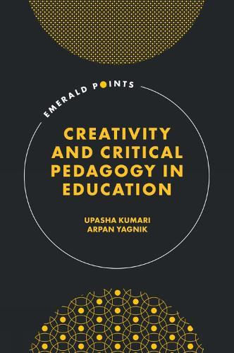Creativity and Critical Pedagogy in Education