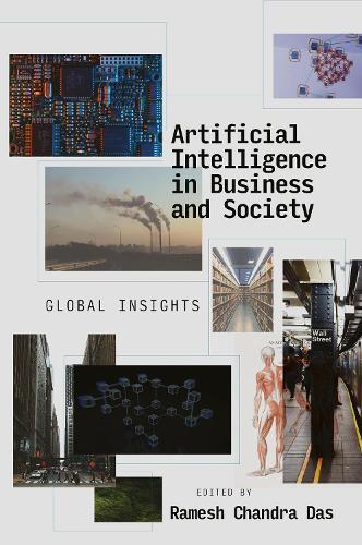 Artificial Intelligence in Business and Society: Global Insights