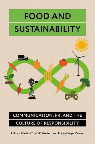 Food and Sustainability: Communication, PR, and the Culture of Responsibility