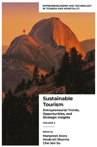 Sustainable Tourism: Entrepreneurial Trends, Opportunities, and Strategic Insights (Volume 2)