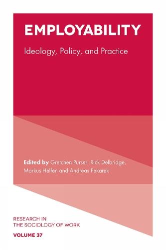 Employability: Ideology, Policy, and Practice