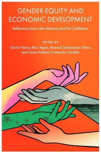 Gender Equity and Economic Development: Reflections from Latin America and the Caribbean