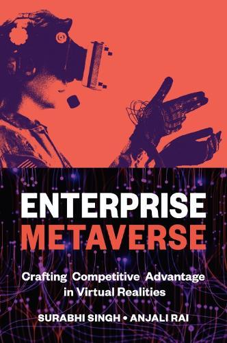Enterprise Metaverse: Crafting Competitive Advantage in Virtual Realities