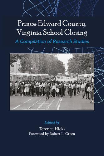 Prince Edward County, Virginia School Closing: A Compilation of Research Studies