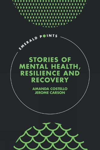 Stories of Mental Health, Resilience and Recovery