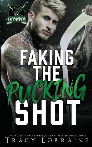 Faking the Pucking Shot: A Surprise Pregnancy Hockey Romance