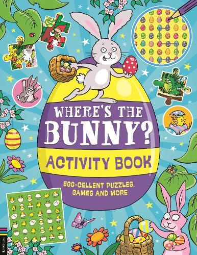 Where’s the Bunny? Activity Book: Egg-cellent puzzles, quizzes and more