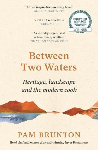 Between Two Waters: Heritage, landscape and the modern cook