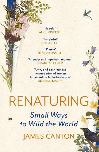 Renaturing: Small Ways to Wild the World