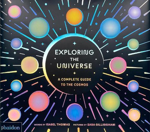 Exploring the Universe: A Complete Guide to the Cosmos