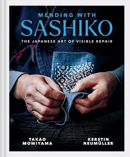 Mending with Sashiko: The Japanese art of visible repair