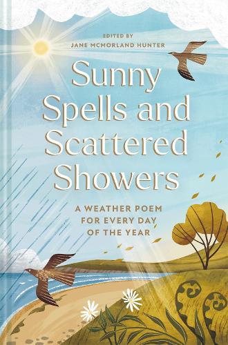 Sunny Spells and Scattered Showers: A Weather Poem for Every Day of the Year