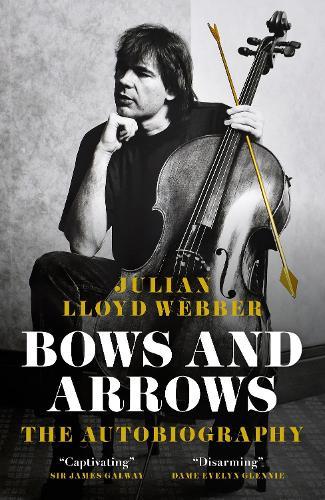 Bows and Arrows: The Autobiography