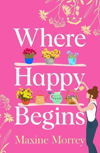 Where Happy Begins: A BRAND NEW delightful story of summer secrets and unexpected love for 2026