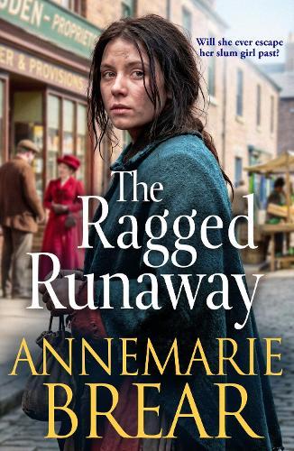 The Ragged Runaway: A BRAND NEW emotional historical saga from AnneMarie Brear for 2026