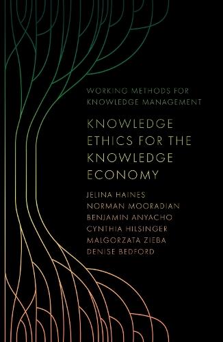 Knowledge Ethics for the Knowledge Economy