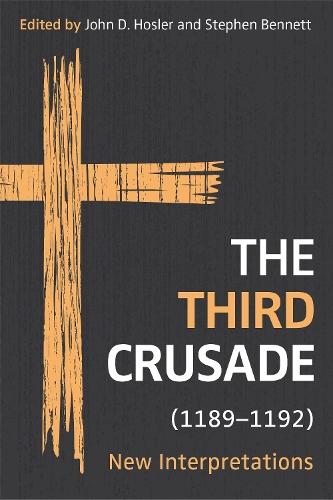The Third Crusade (1189-1192): New Interpretations