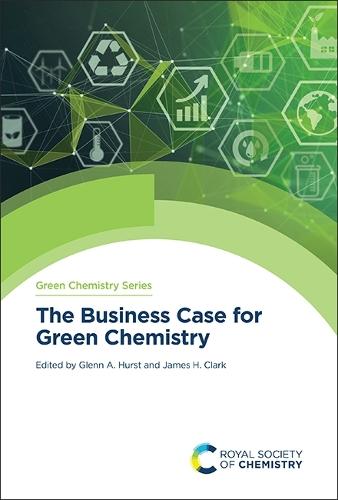 The Business Case for Green Chemistry