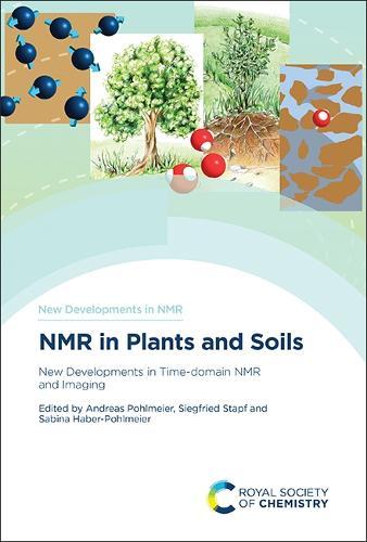 NMR in Plants and Soils: New Developments in Time-domain NMR and Imaging