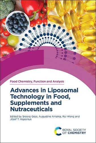 Advances in Liposomal Technology in Food, Supplements and Nutraceuticals