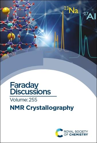 NMR Crystallography: Faraday Discussion 255