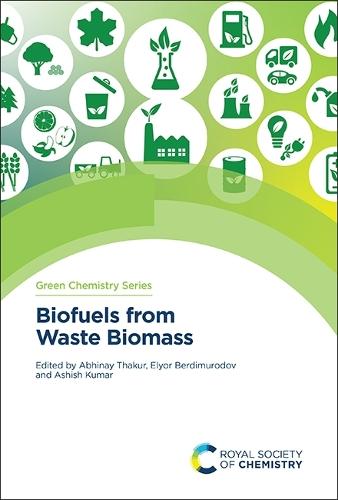 Biofuels from Waste Biomass