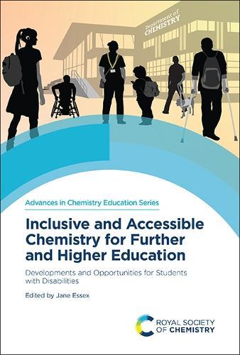 Inclusive and Accessible Chemistry for Further and Higher Education: Developments and Opportunities for Students with Disabilities