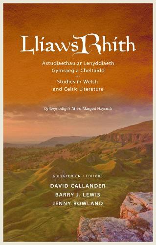Lliaws Rhith: Astudiaethau ar Lenyddiaeth Gymraeg a Cheltaidd / Studies in Welsh and Celtic Literature