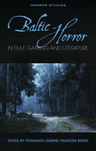 Baltic Horror in film, gaming and literature
