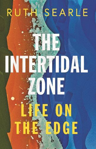 The Intertidal Zone: Life on the Edge