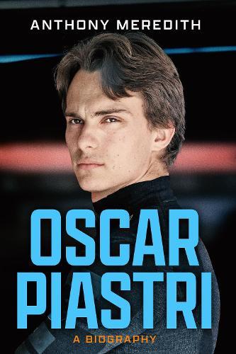 Oscar Piastri: A Biography