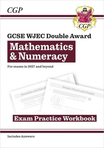 New GCSE WJEC Mathematics & Numeracy Double Award Exam Practice Workbook (For exams from 2027)