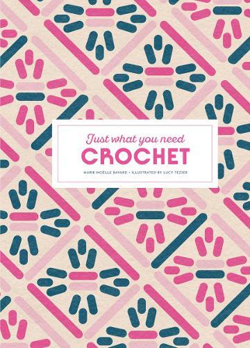 Crochet: Just What You Need