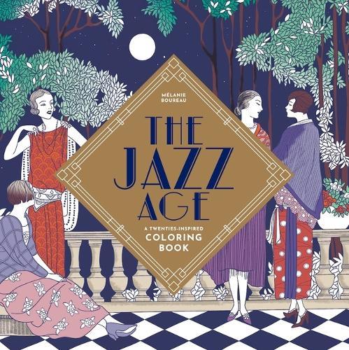 The Jazz Age: A Twenties-Inspired Coloring Book