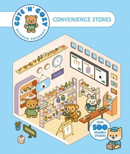 Cute 'n' Cozy Sticker Therapy: Convenience Stores: Over 500 Reusable Stickers!