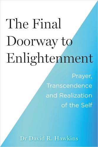 The Final Doorway to Enlightenment: Prayer, Transcendence and Realization of the Self
