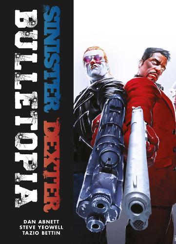 Sinister Dexter: Bulletopia