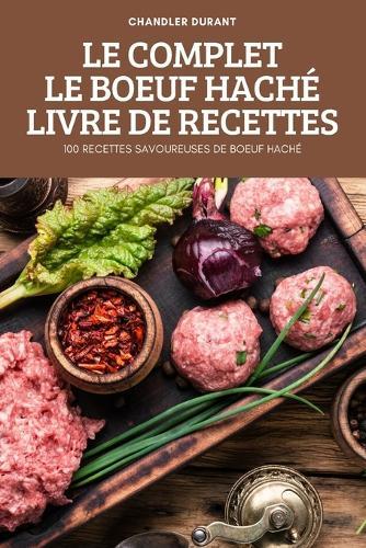 Le Complet Le Boeuf Hache Livre de Recettes
