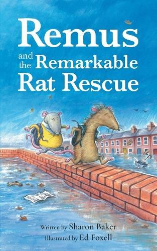 Remus and the Remarkable Rat Rescue: An Amazing Animal Adventure for Early Readers