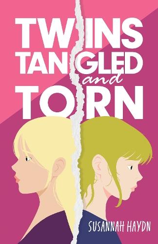 Twins Tangled and Torn: A Fun yet Dramatic Novel about Teenage Relationships