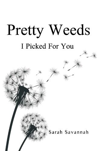 Pretty Weeds I Picked for You