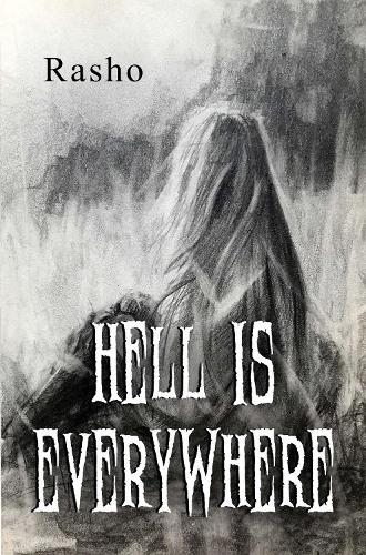 Hell is everywhere