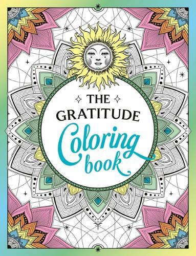 The Gratitude Coloring Book: A Joyful Journey of Colour and Creativity