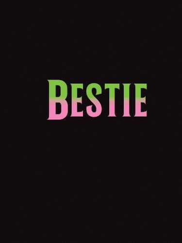Bestie: The Perfect Gift to Celebrate Your BFF