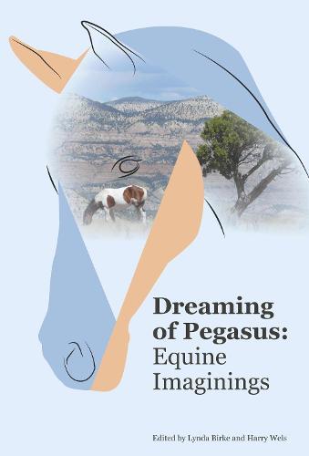 Dreaming of Pegasus:: Equine Imaginings