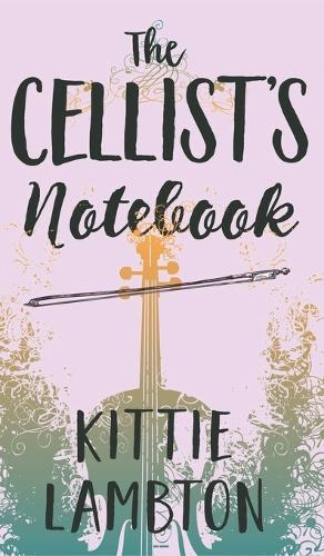 The Cellist's Notebook