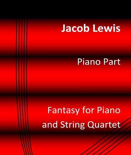 Fantasy for Piano and String Quartet: Piano Part
