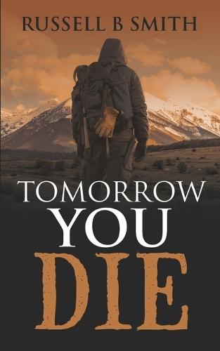 Tomorrow you Die