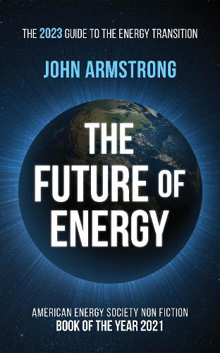 The Future of Energy: The 2023 guide to the energy transition.